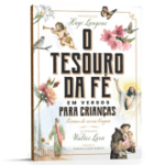 O tesouro da fé em versos para crianças: Poemas de nossa língua Capa dura